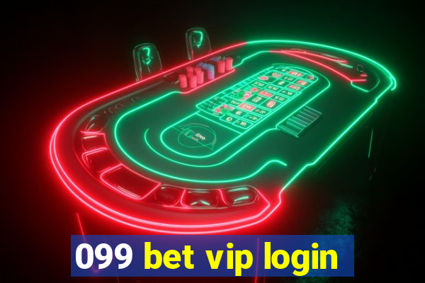 099 bet vip login